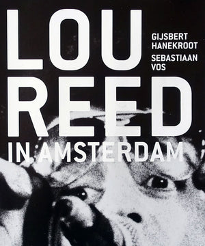 Lou Reed in Amsterdam Photo Book signed by Gijsbert Hanekroot